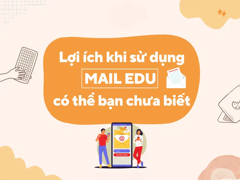 Lợi Ích Vượt Trội Khi Sở Hữu Email .EDU